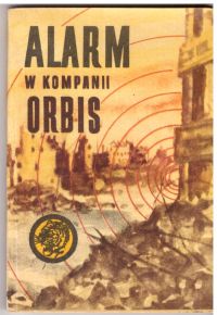 Alarm w kompanii Orbis (nr19/70)