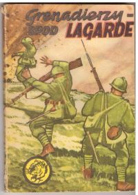 Grenadierzy spod Lagarde (nr11/74)
