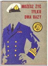 Możesz żyć tylko dwa razy (nr18/75)