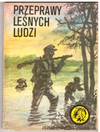 Przeprawy leśnych ludzi (nr8/83)