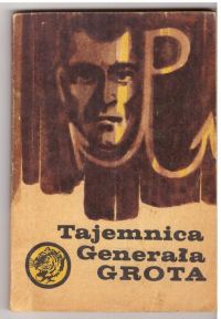 Tajemnica Generała Grota (nr16/69)