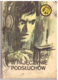 W pajęczynie podsłuchów (nr5/82)