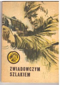 Zwiadowczym szlakiem (nr16/81)