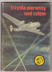 Trzysta pierwszy nad celem (nr3/75)