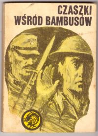 Czaszki wśród bambusów (nr18/80)