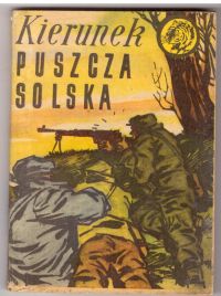 Kierunek Puszcza Solska (nr8/70)