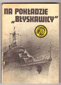 Na pokładzie "Błyskawicy" (nr11/81)