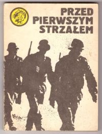 Przed pierwszym strzałem (nr2/84)