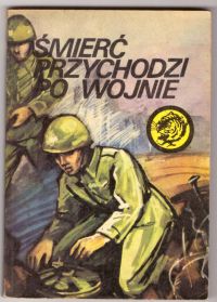 Śmierć przychodzi po wojnie (nr12/78)