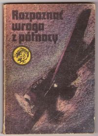 Rozpoznać wroga z północy (nr7/79)